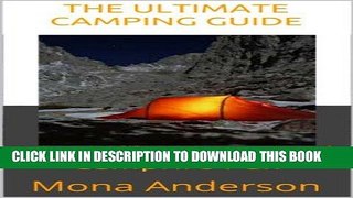 [PDF] The Ultimate Camping Guide: The Official Book of Campfire Fun Full Online