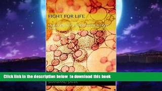 Best books  Fight for Life: My Journey from a Fatal Disease to Good Health online pdf