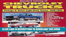 Read Now Standard Catalog of Chevrolet Trucks: Pickups and Other Light-Duty Trucks, 1918-1995