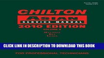 Read Now Chilton Asian Service Manual, 2010 Edition, Volume 2: Hyundai, Kia, Lexus (Chilton Asian