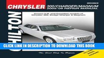 Read Now Chrysler 300, Charger and Magnum, 2005 - 2009 (Chilton s Total Car Care Repair Manuals)