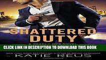 [PDF] Shattered Duty: A Deadly Ops Novel (Deadly Ops Series) Popular Collection