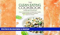 READ  The Clean Eating Cookbook for Beginners: Clean Eating Recipes to Boost Your Health,