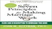 [PDF] The Seven Principles for Making Marriage Work: A Practical Guide from the Country s Foremost