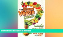 READ BOOK  The Raw Vegan Coach: Answers to Your Questions on the Low Fat Raw Food Diet  PDF ONLINE