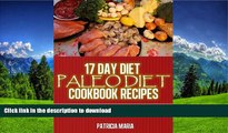 FAVORITE BOOK  Paleo Diet Cookbook. 17 Day Diet. Paleo Diet Cookbook Recipes. Full Menus, for a