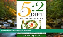 FAVORITE BOOK  The 5:2 Diet For Rapid Weight Loss: Lose Weight Fast Using Intermittent Fasting