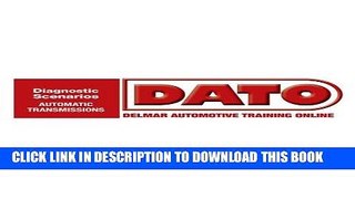 Read Now DATO: Diagnostic Scenarios for Automatic Transmissions - Cengage Learning Hosted Printed