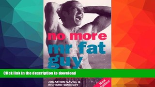 FAVORITE BOOK  No More Mr. Fat Guy: Nutrition and Fitness Programme for Men!  BOOK ONLINE