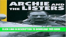 Read Now Archie and the Listers: The heroic story of Archie Scott Brown and the racing marque he