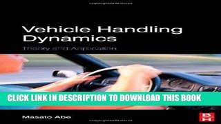 Read Now Vehicle Handling Dynamics: Theory and Application PDF Book