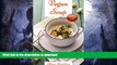 FAVORITE BOOK  Vegan Soup: Delicious Vegan Soup Recipes for Better Health and Easy Weight Loss