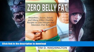 READ  Zero Belly Fat: Smoothies, Juices, Salads and Many Other Healthy Recipes to Lose Weight and