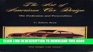 Read Now The Art of American Car Design: The Profession and Personalities : 