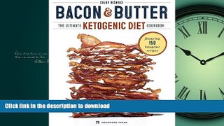 FAVORITE BOOK  Bacon   Butter: The Ultimate Ketogenic Diet Cookbook  BOOK ONLINE