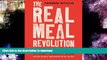 FAVORITE BOOK  The Real Meal Revolution: The Radical, Sustainable Approach to Healthy Eating (Age