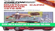 Read Now Mustang, Capri, and Merkur: 1979-88 (Chilton Model Specific Automotive Repair Manuals)