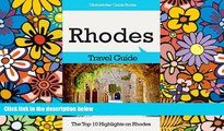 Ebook Best Deals  Rhodes Travel Guide: The Top 10 Highlights in Rhodes (Globetrotter Guide Books)