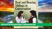liberty books  Deaf and Hearing Siblings in Conversation online