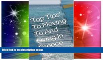 Ebook deals  Top Tips  To Moving To And Living In Greece: A Guidebook Based On Personal