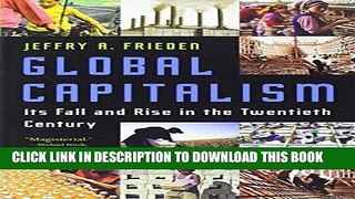 Best Seller Global Capitalism: Its Fall and Rise in the Twentieth Century Free Read
