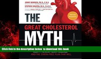 Best books  The Great Cholesterol Myth: Why Lowering Your Cholesterol Won t Prevent Heart