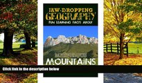 Best Buy Deals  Jaw-Dropping Geography: Fun Learning Facts About Marvelous Mountains: Illustrated