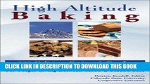 [PDF] High Altitude Baking: 200 Delicious Recipes   Tips for Great Cookies, Cakes, Breads   More :