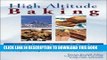 [PDF] High Altitude Baking: 200 Delicious Recipes   Tips for Great Cookies, Cakes, Breads   More :