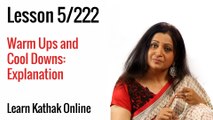 Learn the Importance of Warm Ups and Cool Downs in Kathak for Beginners | Lesson 5/222