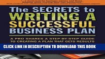 Ebook The Secrets to Writing a Successful Business Plan: A Pro Shares a Step-By-Step Guide to