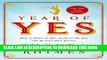 Best Seller Year of Yes: How to Dance It Out, Stand In the Sun and Be Your Own Person Free Read