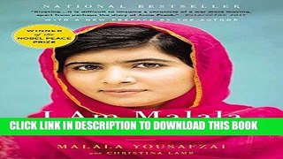 Best Seller I Am Malala: The Girl Who Stood Up for Education and Was Shot by the Taliban Free Read