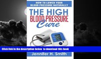liberty book  The High Blood Pressure Cure: How to Lower Your Blood Pressure Naturally online
