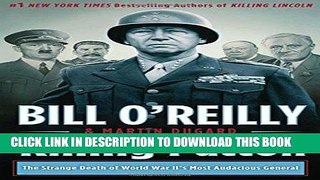 Best Seller Killing Patton: The Strange Death of World War II s Most Audacious General Free Read