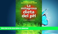 FAVORITE BOOK  La milagrosa dieta del PH (Coleccion Salud y Vida Natural) (Spanish Edition)  GET