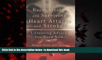 liberty books  Recognizing and Surviving Heart Attacks and Strokes: Lifesaving Advice You Need Now