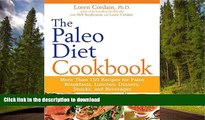READ  The Paleo Diet Cookbook: More Than 150 Recipes for Paleo Breakfasts, Lunches, Dinners,