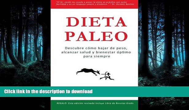READ Dieta Paleo: Descubre cÃ³mo bajar de peso, alcanzar salud y bienestar Ã³ptimo para siempre
