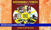 FAVORITE BOOK  Sustainable Fitness: A Practical Guide to Health, Healing, and Wellness  BOOK