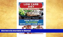 READ  Low Carb Diet for Beginners: How to Lose 20 Pounds with Low Carb DietÂ : (Low Carb