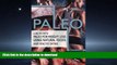 GET PDF  Paleo: Lose Fat with Paleo for Weight Loss Using Natural Foods and Healthy Eating  BOOK