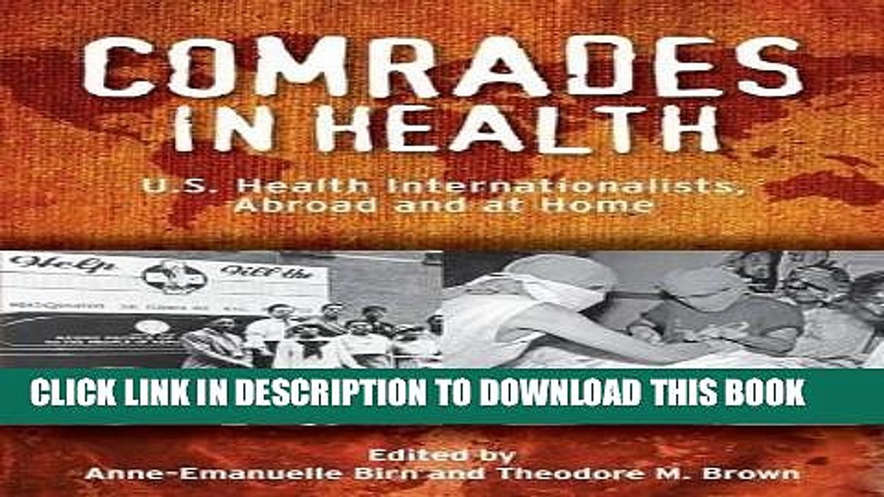 [PDF] Comrades in Health: U.S. Health Internationalists, Abroad and at Home (Critical Issues in