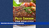 READ  PALEO COOKBOOK FOR ATHLETES: Lose Weight And Get Muscle Quickly And Easily With The Paleo
