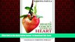 liberty books  A Health Coach s Guide to Heart Health: 11 Steps to a Healthy Heart full online