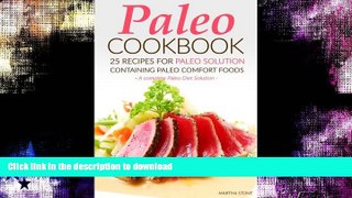 FAVORITE BOOK  Paleo Cookbook - 25 Recipes for Paleo Solution containing Paleo Comfort Foods: A