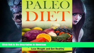 READ  Paleo Diet: Paleo Diet for Beginners - Amazingly Easy and Irresistible Paleo Diet Recipes