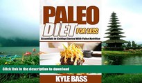 FAVORITE BOOK  PALEO DIET FOR LESS: Essentials to Getting Started With Low-Cost Paleo Nutrition
