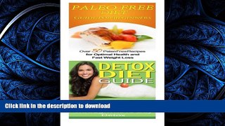 EBOOK ONLINE  Paleo Free Diet: Detox Diet: Gluten Free Recipes   Wheat Free Recipes for Paleo