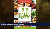 FAVORITE BOOK  PALEO  BREAKFAST RECIPES: 55 Paleo Breakfast Recipes: Delicious, Quick, Easy and